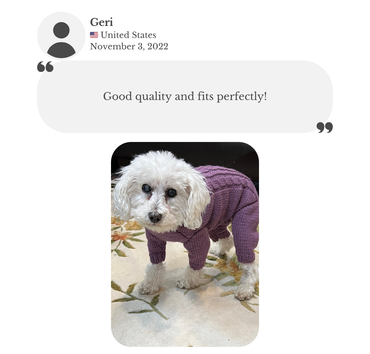 Maltese wearing purple hand-knitted alpaca wool onesie. Customer Geri praising the goos quality and perfect fit of the custom-made jumpsuit.